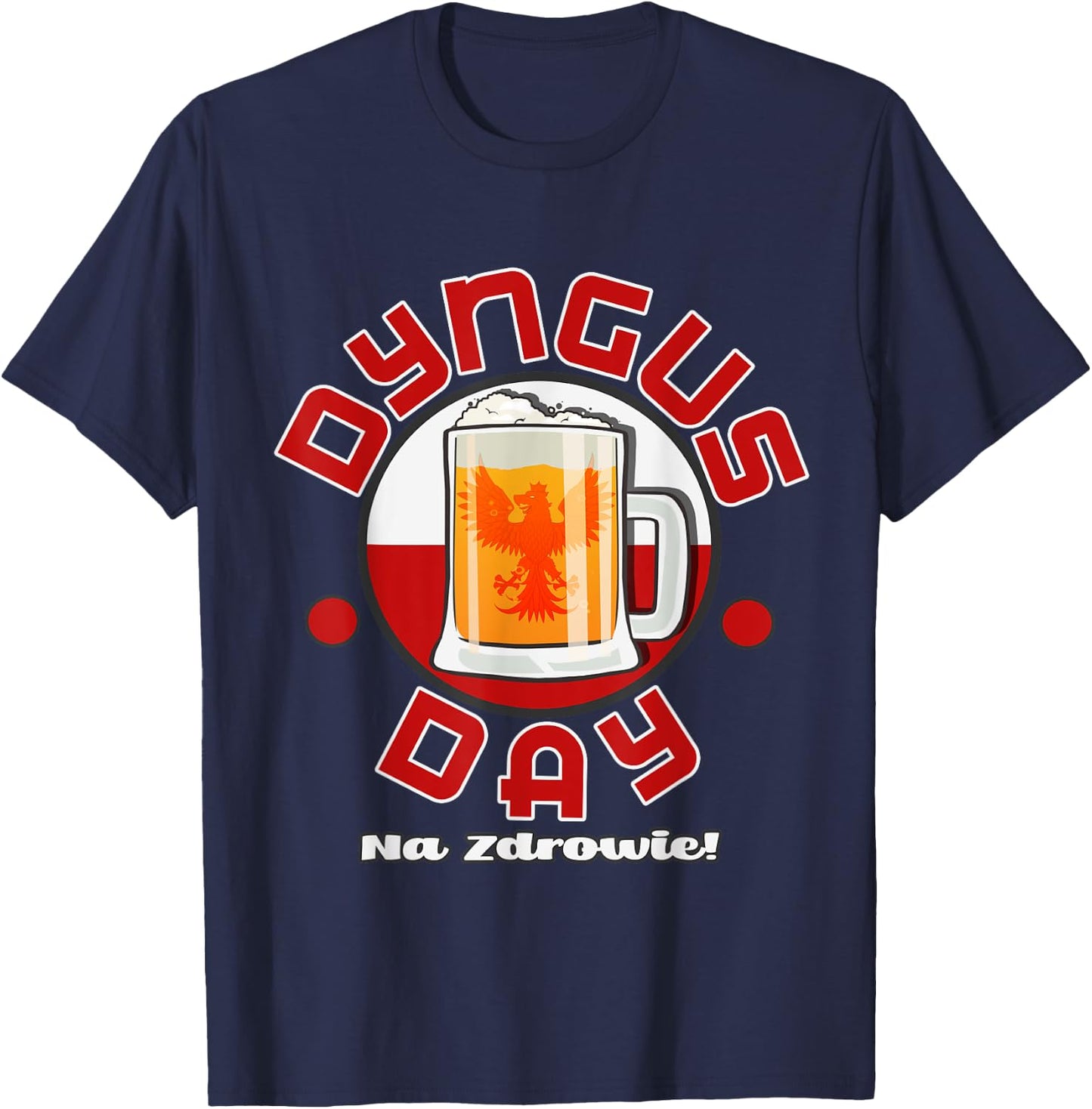 Funny Dyngus Day Polish Drinking Beer Mug T-Shirt - T-Shirt | Navy