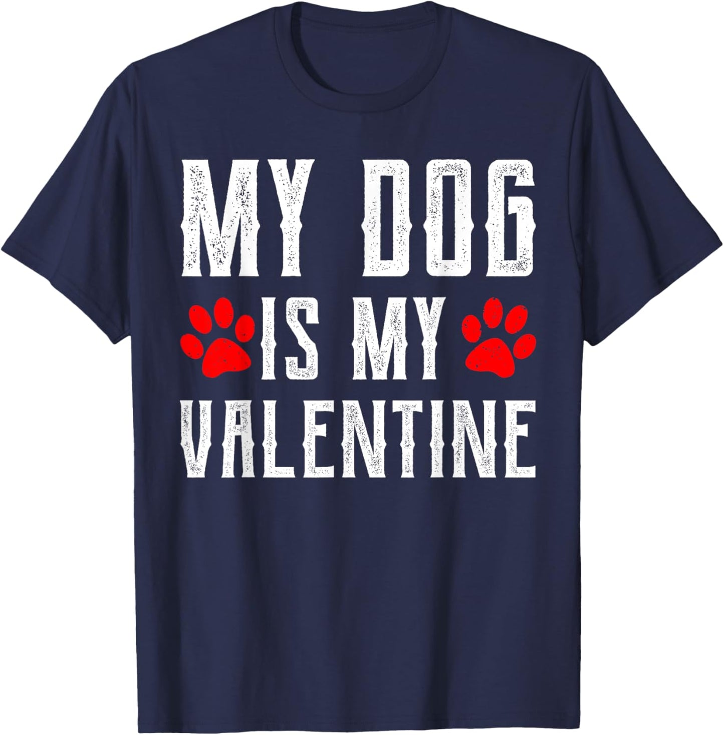 My Dog Is My Valentine For Boys Kids Dog Lovers T-Shirt - T-Shirt | Navy