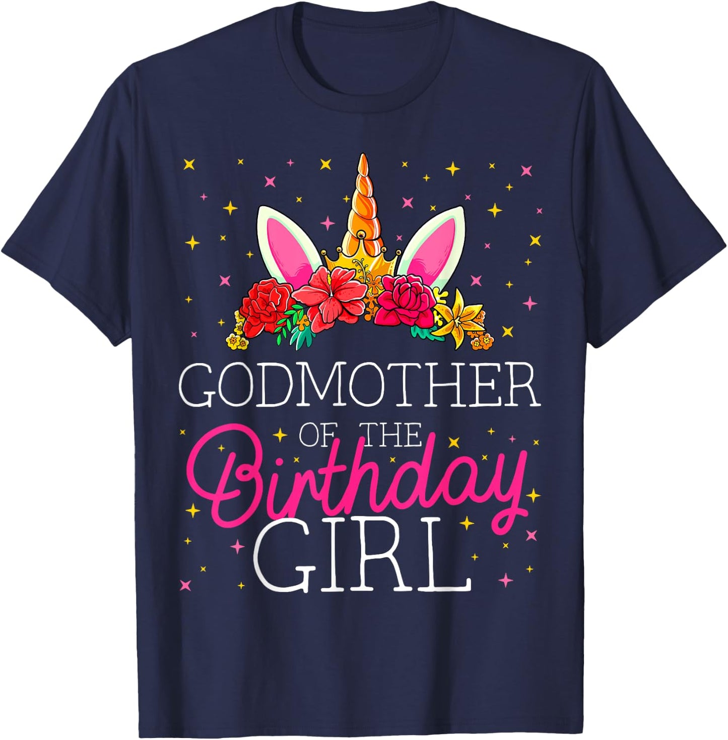 Godmother of the Birthday Girl Unicorn Godparents Matching T-Shirt - T-Shirt | Navy