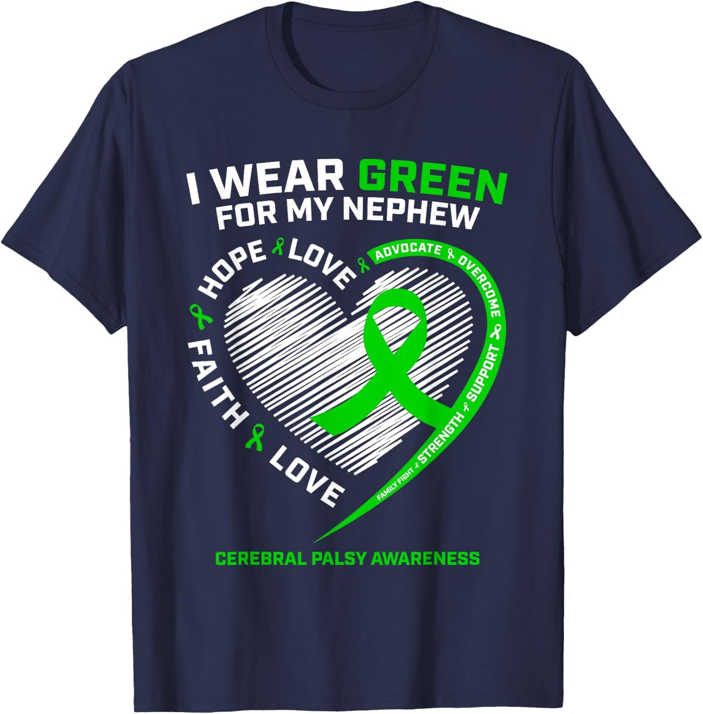 Wear Green Aunt Uncle Gifts Nephew Cerebral Palsy Awareness T-Shirt - T-Shirt | Navy