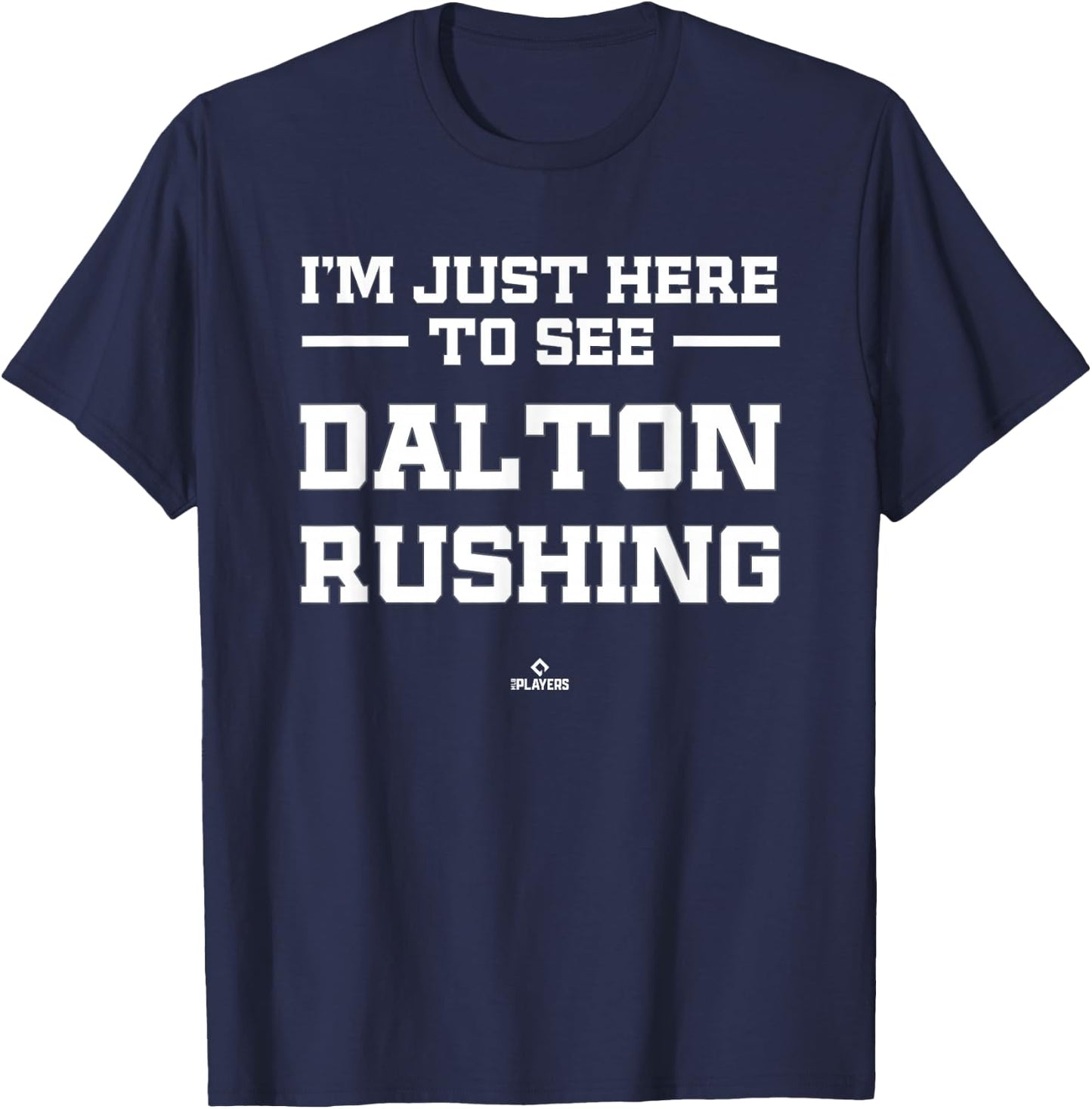 I'm Here to See Dalton Rushing Prospect Baseball Fan Gear T-Shirt - T-Shirt | Navy