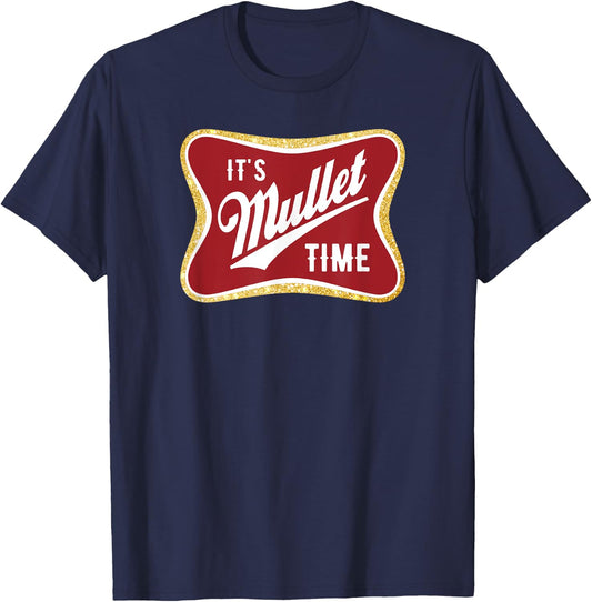It's Mullet Time Business In The Front Party In The Back T-Shirt - T-Shirt | Navy
