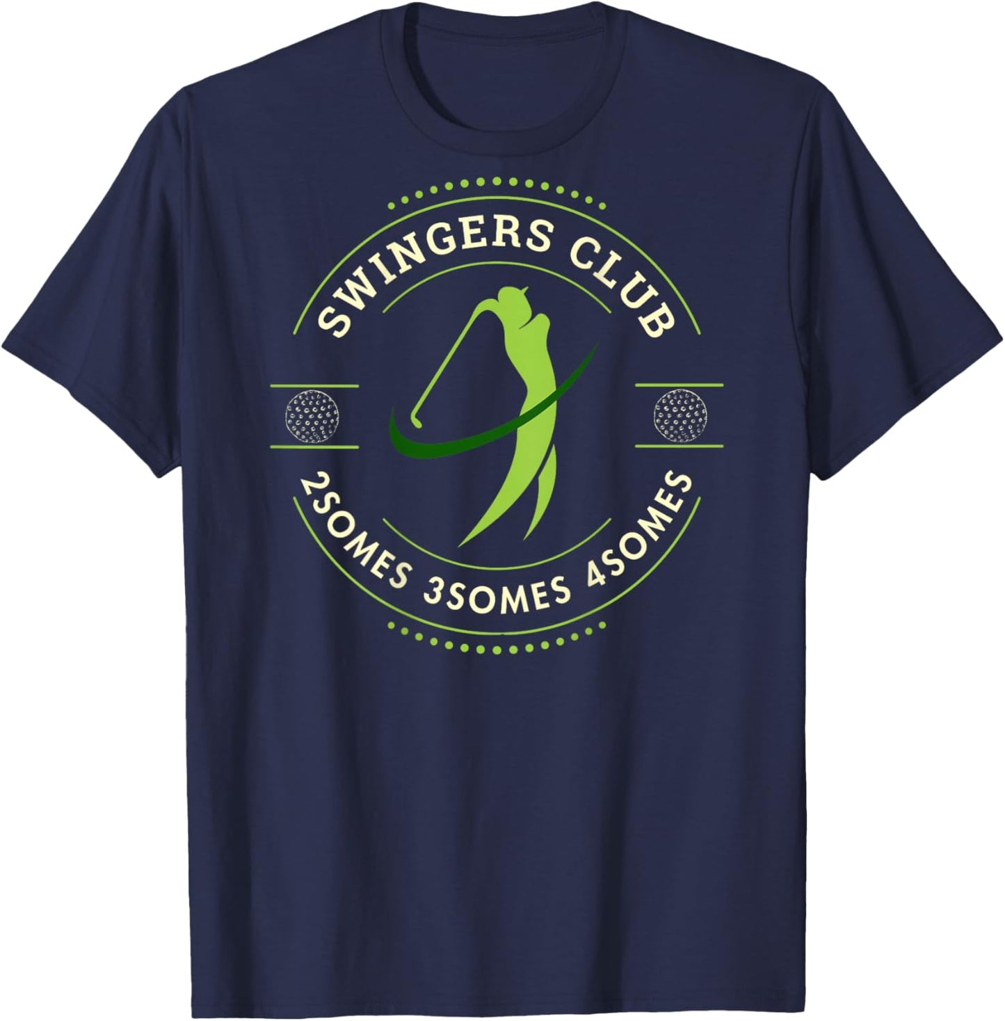 Best Golf Men Golf Swing Swingers Club Golf Club Adult Humor T-Shirt - T-Shirt | Navy