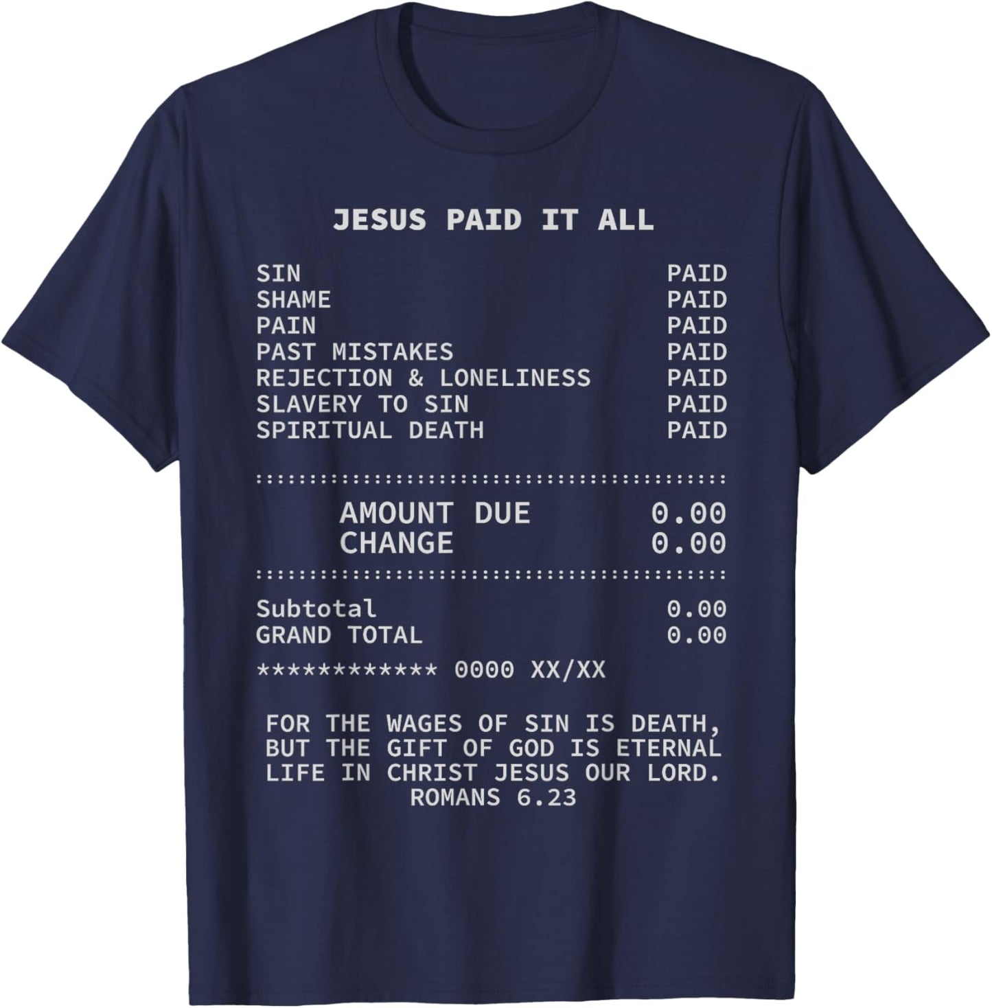 Jesus paid it all Christianity Christian Bible Christ T-Shirt - T-Shirt | Navy
