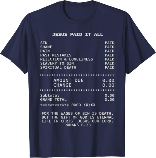 Jesus paid it all Christianity Christian Bible Christ T-Shirt - T-Shirt | Navy