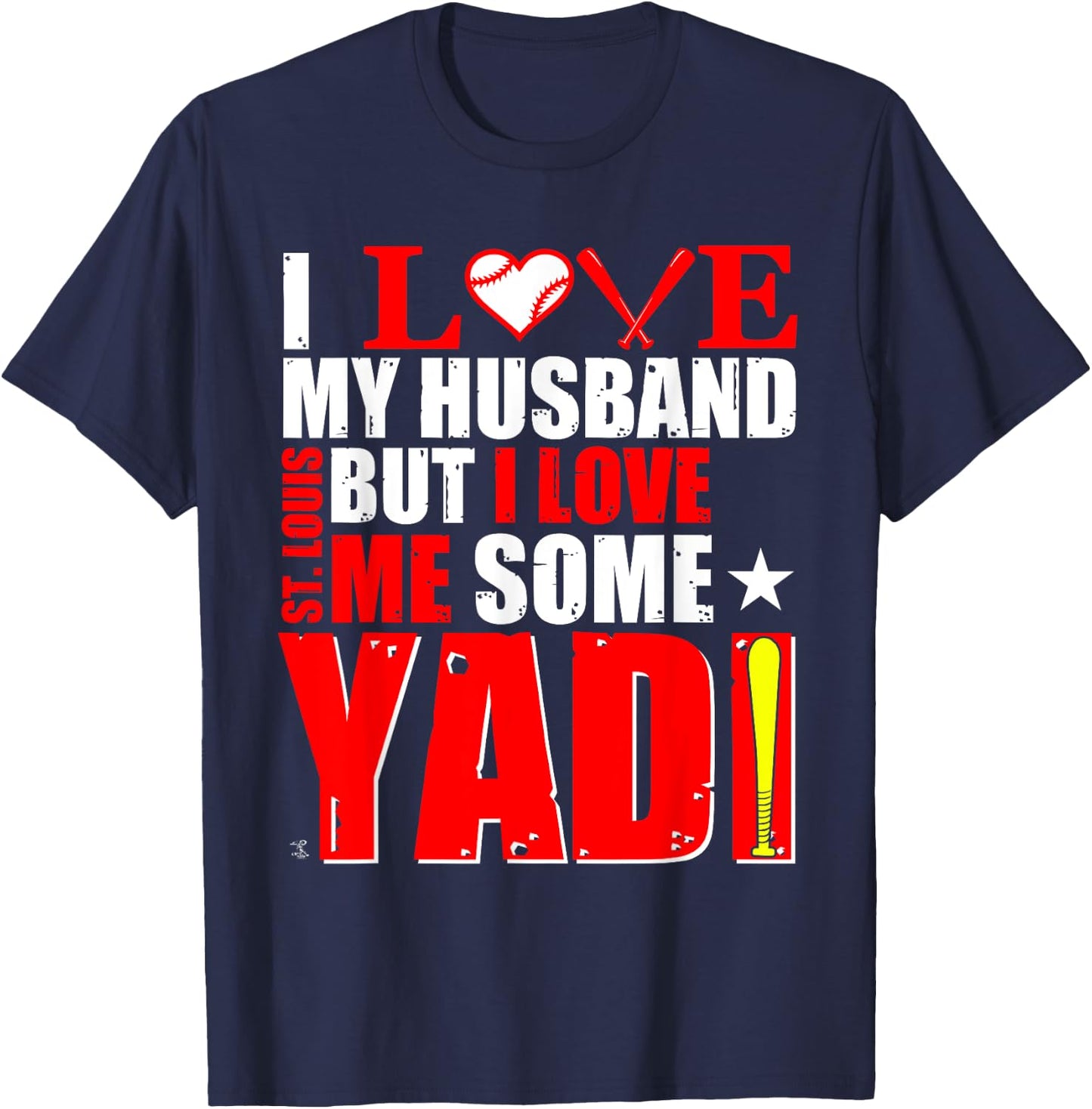 Yadier Molina I Love My Husband, But... - Apparel T-Shirt - T-Shirt | Navy