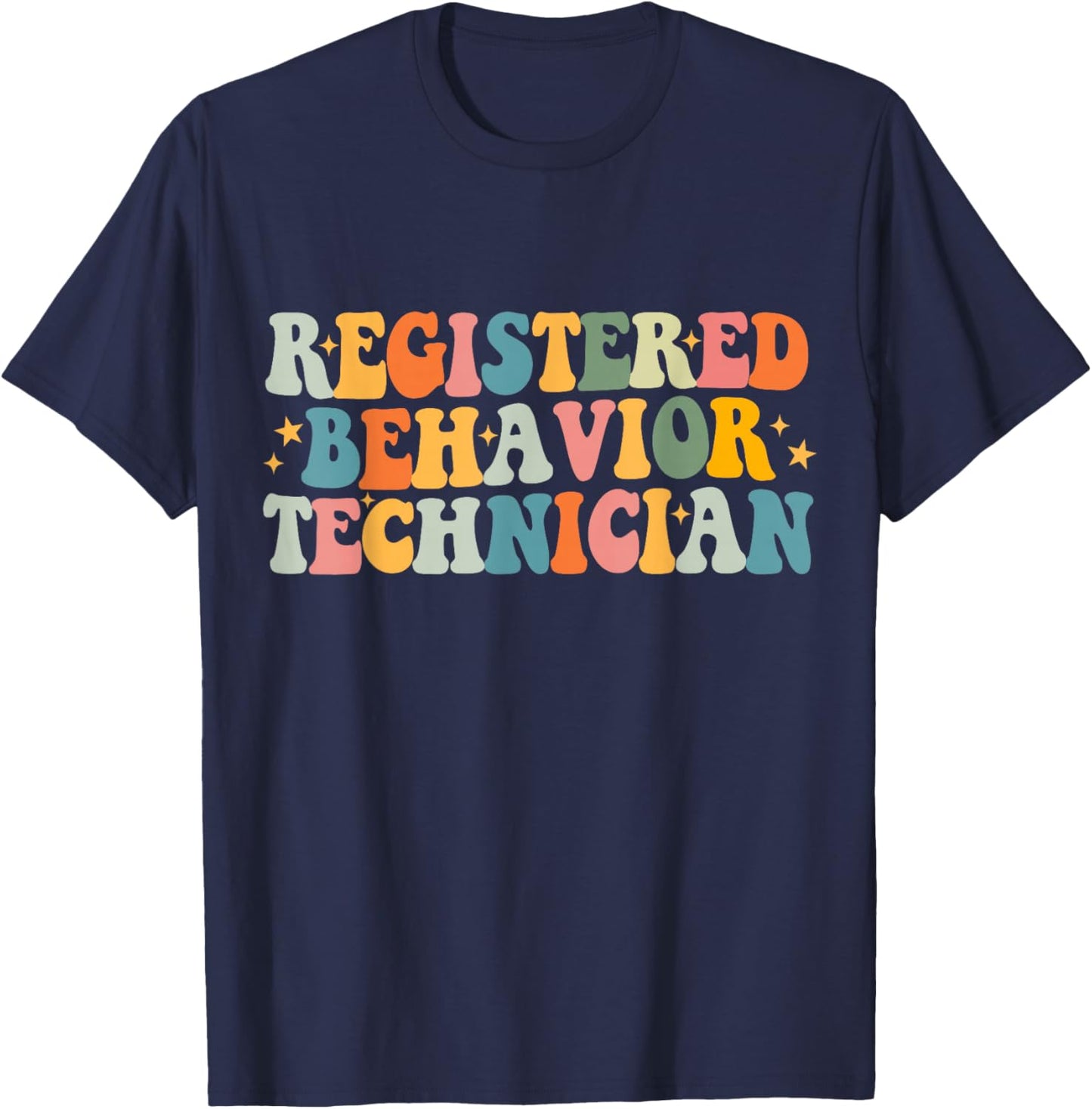 Registered Behavior Technician RBT Behavioral ABA Therapist T-Shirt - T-Shirt | Navy