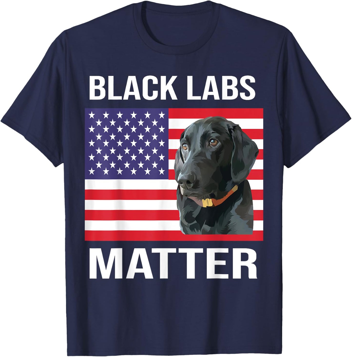 Veterans day Black Labs Lives Matter parody Labrador dog T-Shirt - T-Shirt | Navy