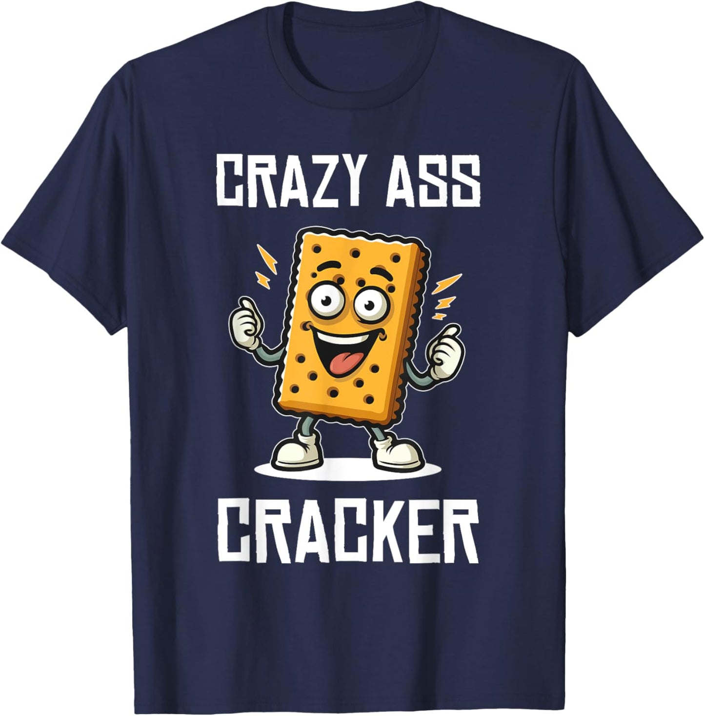 Crazy Ass Cracker Funny Hillbilly Humor Lovers T-Shirt - T-Shirt | Navy
