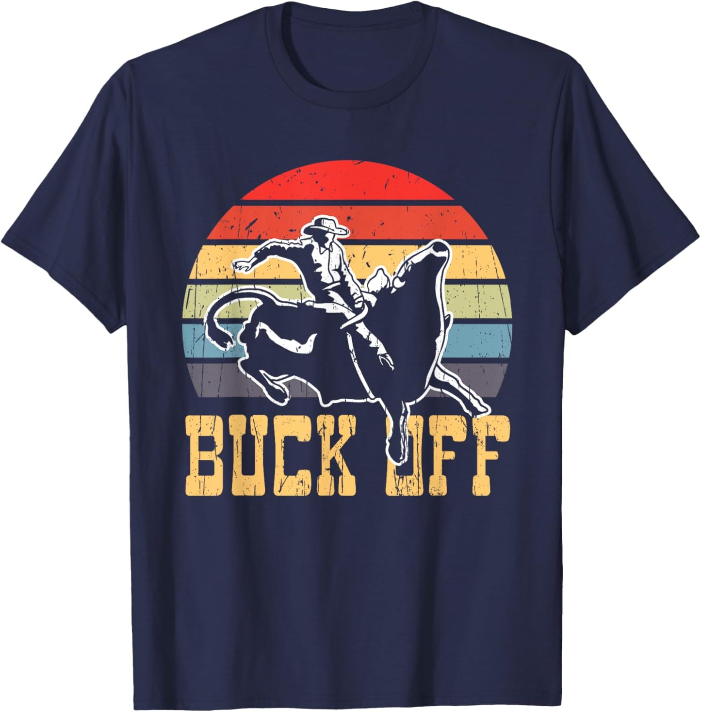 Buck Off Vintage Cowboy Bull Riding Rodeo T-Shirt - T-Shirt | Navy