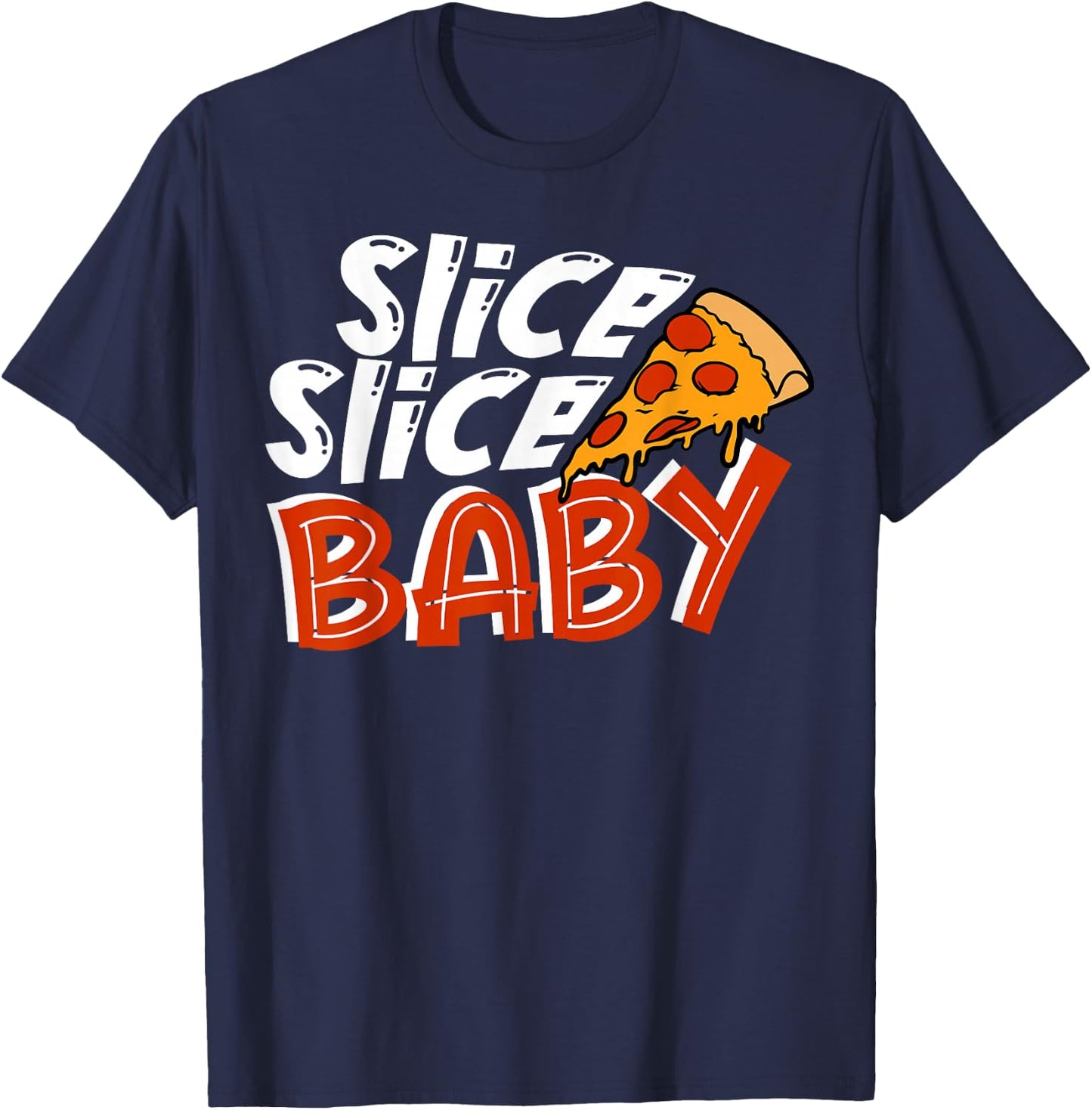 Slice Slice Baby funny , Women, kids T-Shirt - T-Shirt | Navy