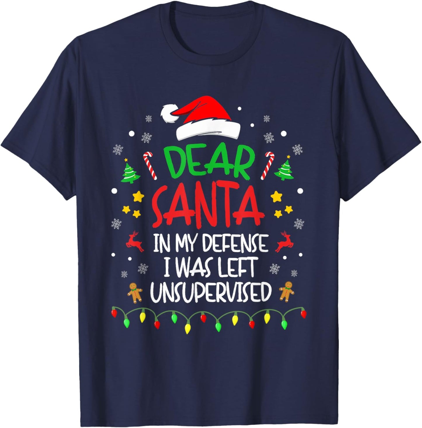 Dear Santa In My Defense I Was Left Unsupervised Christmas T-Shirt - T-Shirt | Navy