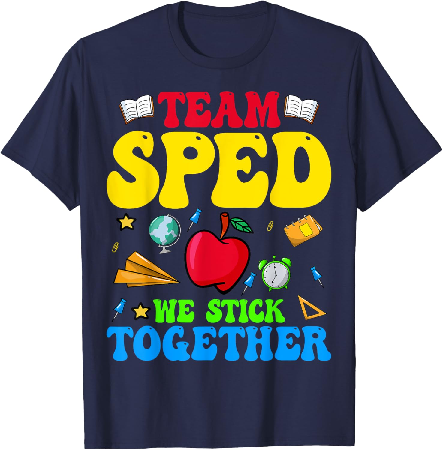 Team SPED We Stick Together - Special Education Teacher Women T-Shirt - T-Shirt | Navy