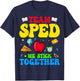 Team SPED We Stick Together - Special Education Teacher Women T-Shirt - T-Shirt | Navy