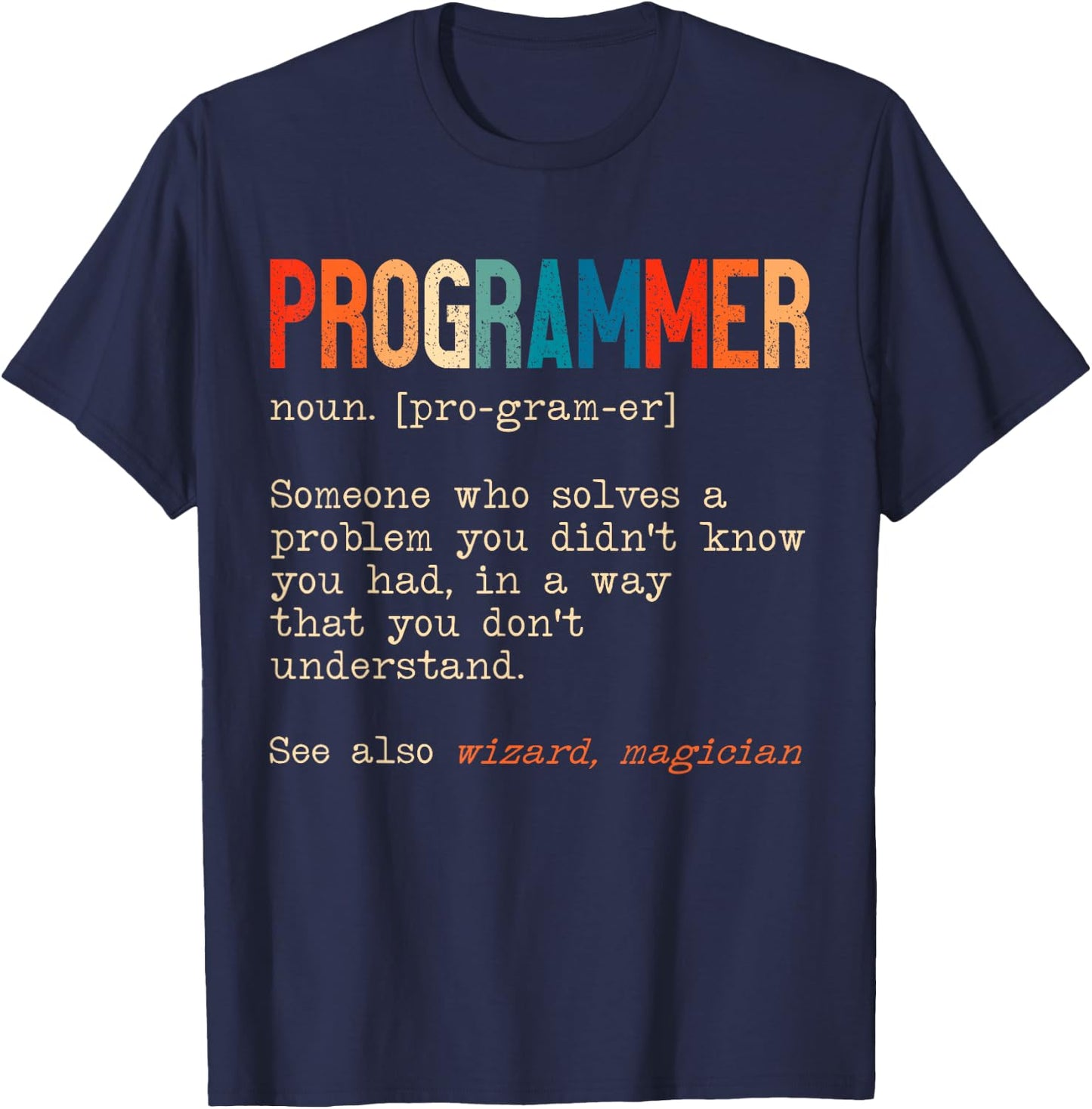 Funny Programmer Definition Software Developer Programming T-Shirt - T-Shirt | Navy
