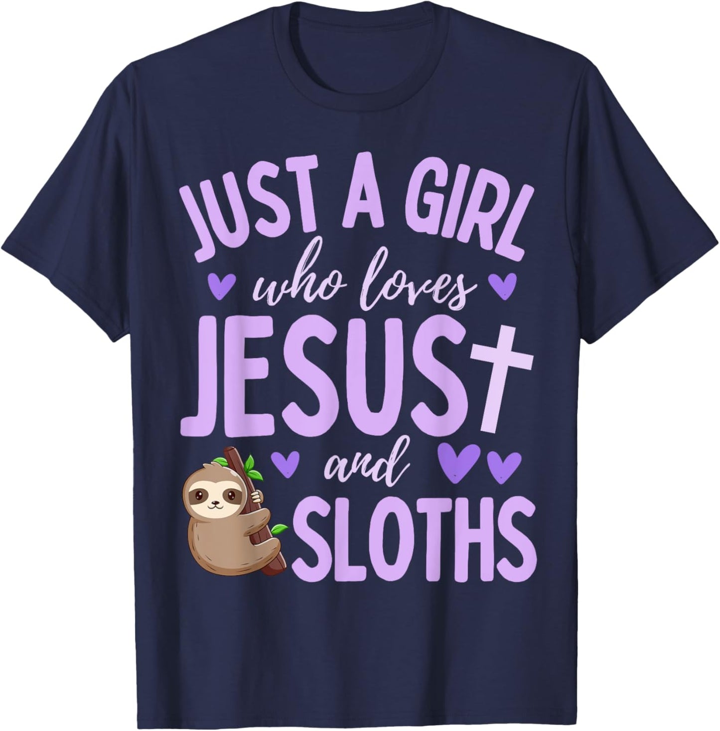 Just A Girl Who Loves Jesus and Sloths Christian Cute T-Shirt - T-Shirt | Navy