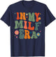 In My Milf Mom Era Mother's Day Flowers Retro Groovy Women T-Shirt - T-Shirt | Navy