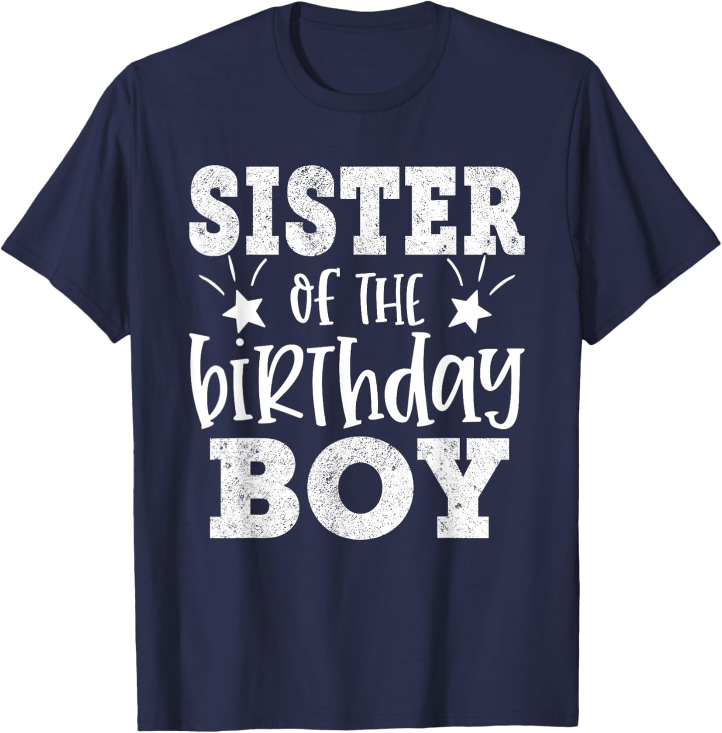 Sister Of The Birthday Boy Matching Family Bday Party Sister T-Shirt - T-Shirt | Navy