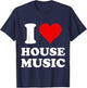 I Heart House Music I Love House Music T-Shirt - T-Shirt | Navy