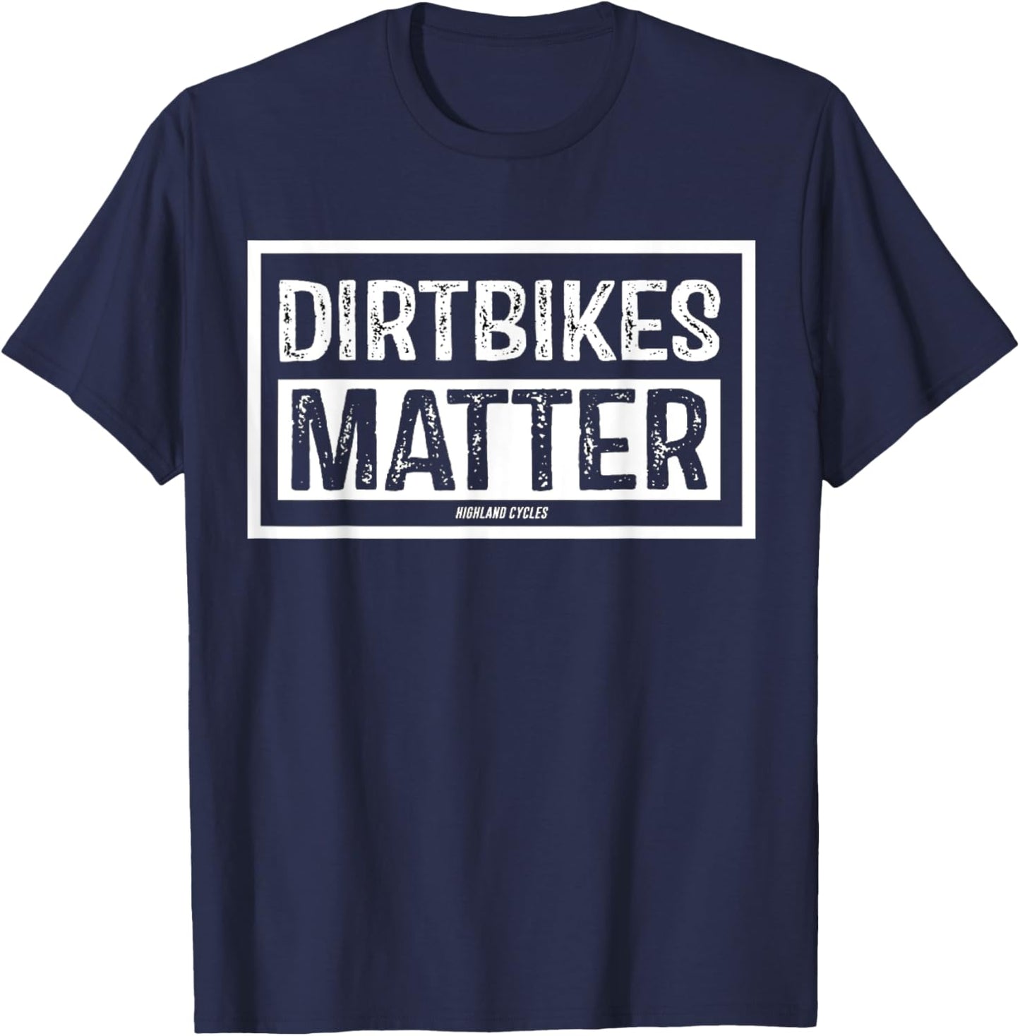 Dirt Bikes Matter T-Shirt - T-Shirt | Navy
