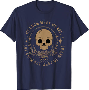 We Know What We Are Feminist Shakespeare Hamlet Heroine T-Shirt - T-Shirt | Navy