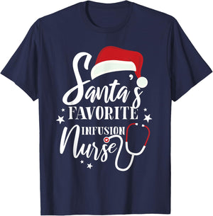 Santa Favorite Infusion Nurse Outfit Funny Cute Xmas Gift T-Shirt - T-Shirt | Navy