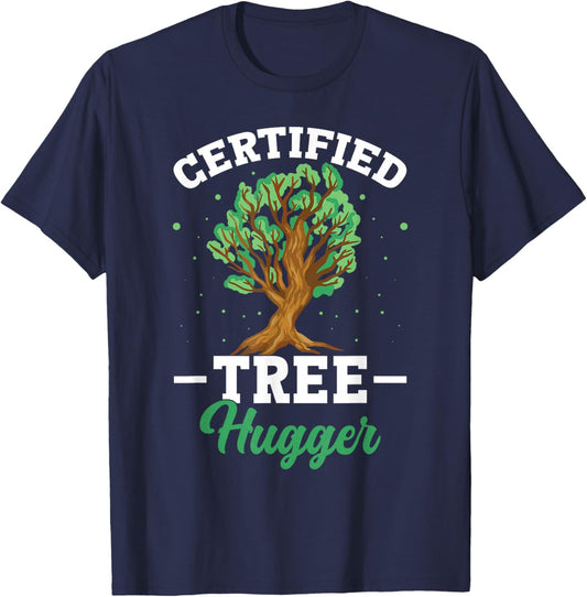 Certified Tree Hugger Environmentalist Conservationist T-Shirt - T-Shirt | Navy