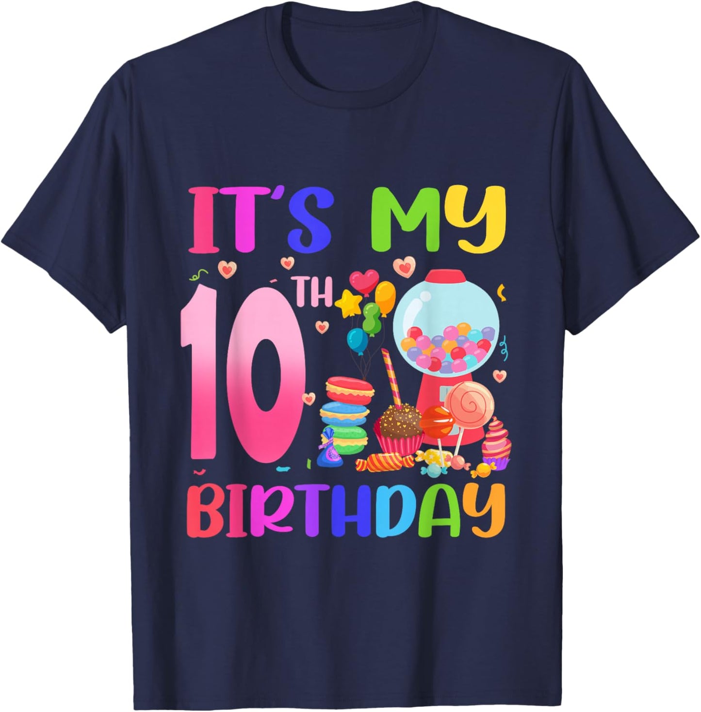 It's My 10th Birthday Girl Candy Candyland 10 Year Old T-Shirt - T-Shirt | Navy