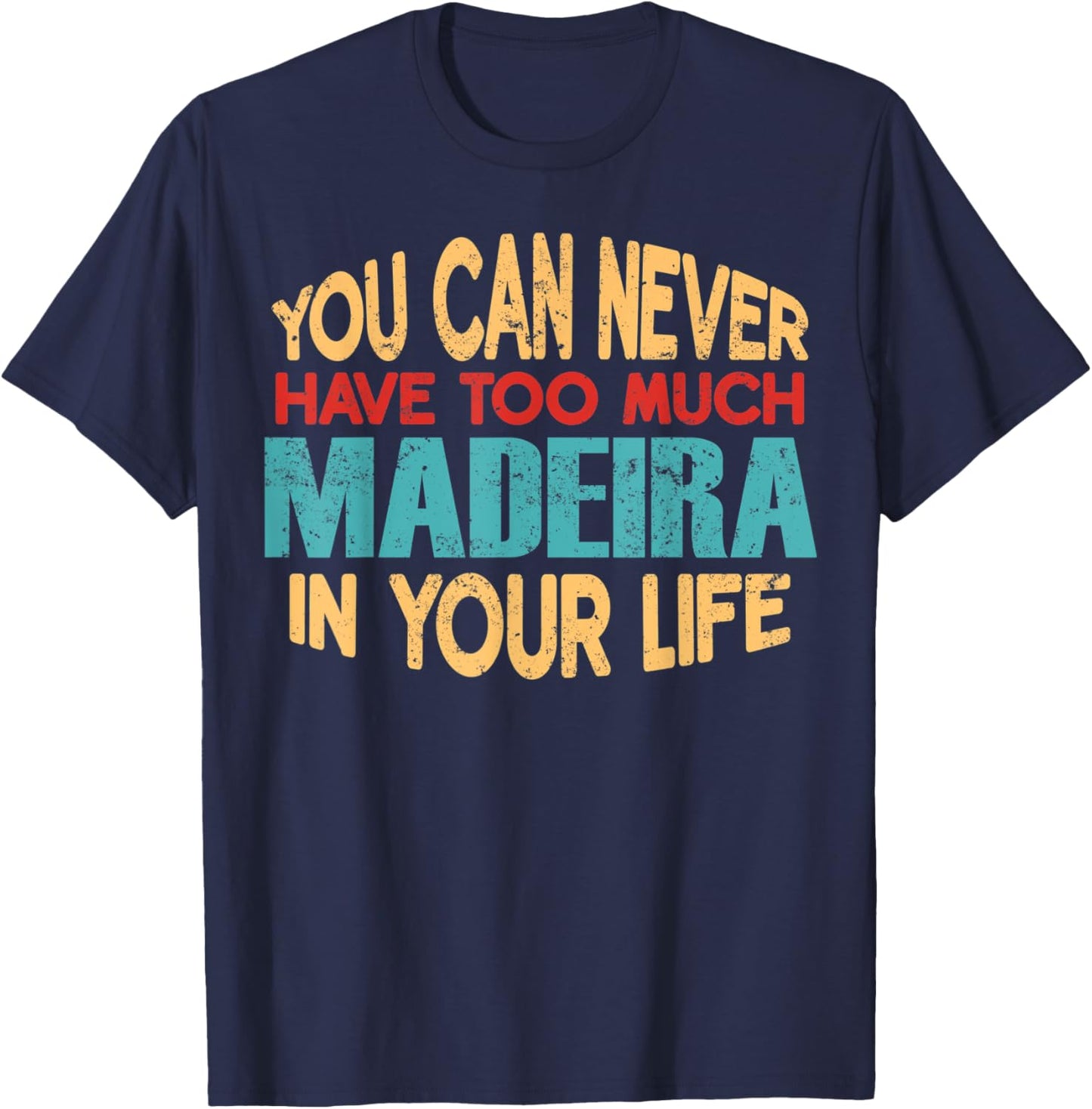Funny Madeira Personalized First Name Joke Item T-Shirt - T-Shirt | Navy