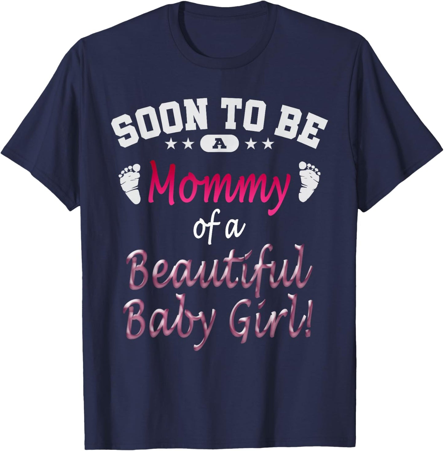 Soon To Be A Mommy Baby Girl Expecting Mother Gift T-Shirt - T-Shirt | Navy