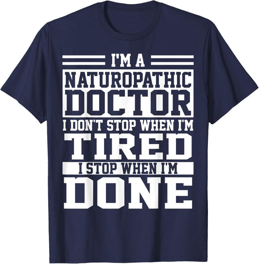 Naturopathic Doctor Apparel | Funny Doctors Design T-Shirt - T-Shirt | Navy