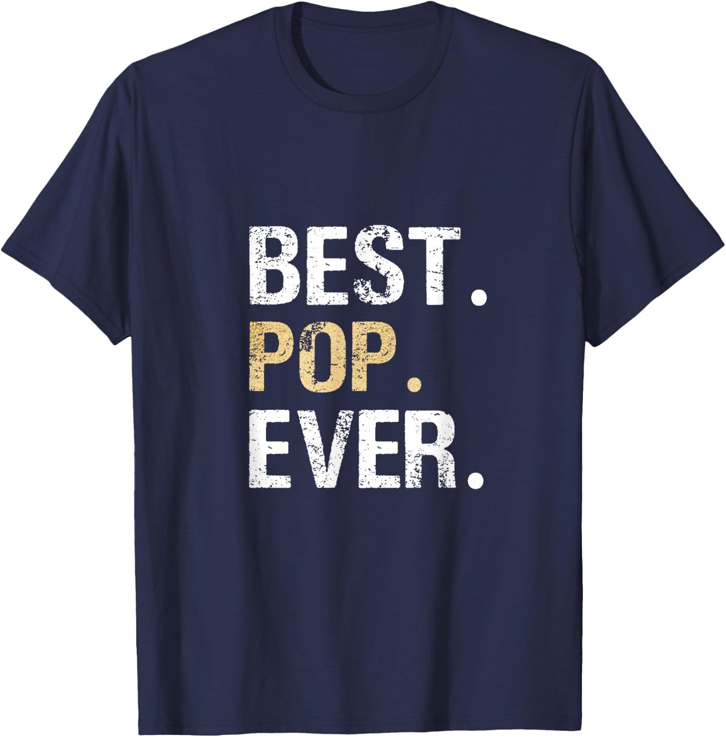 Gift from Granddaughter Grandson Grandkids Best Pop Ever T-Shirt - T-Shirt | Navy