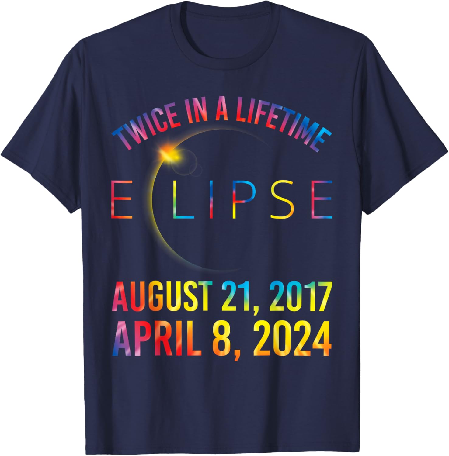 Twice In A Lifetime Solar Eclipse Shirt 2024 Tie Dye T-Shirt - T-Shirt | Navy