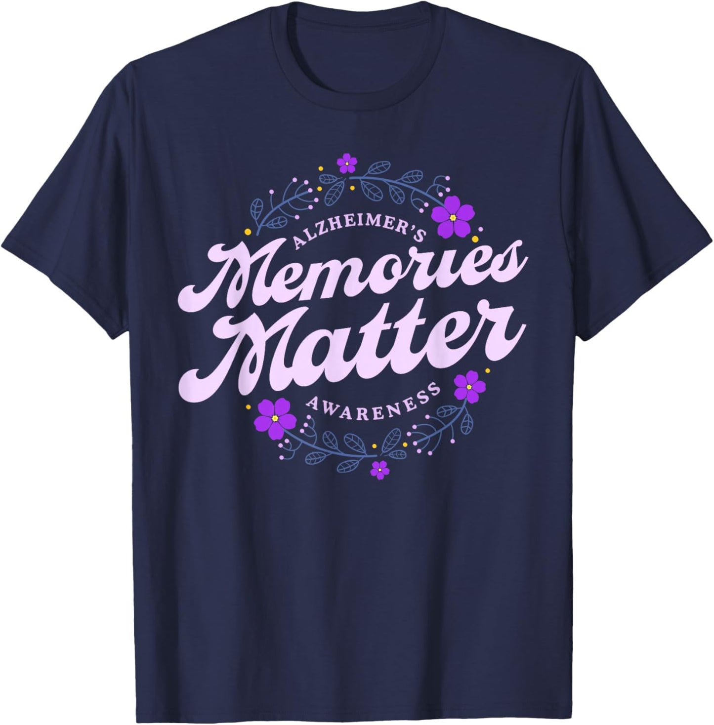 Memories Matter Alzheimer's Awareness Month Purple Flower T-Shirt - T-Shirt | Navy