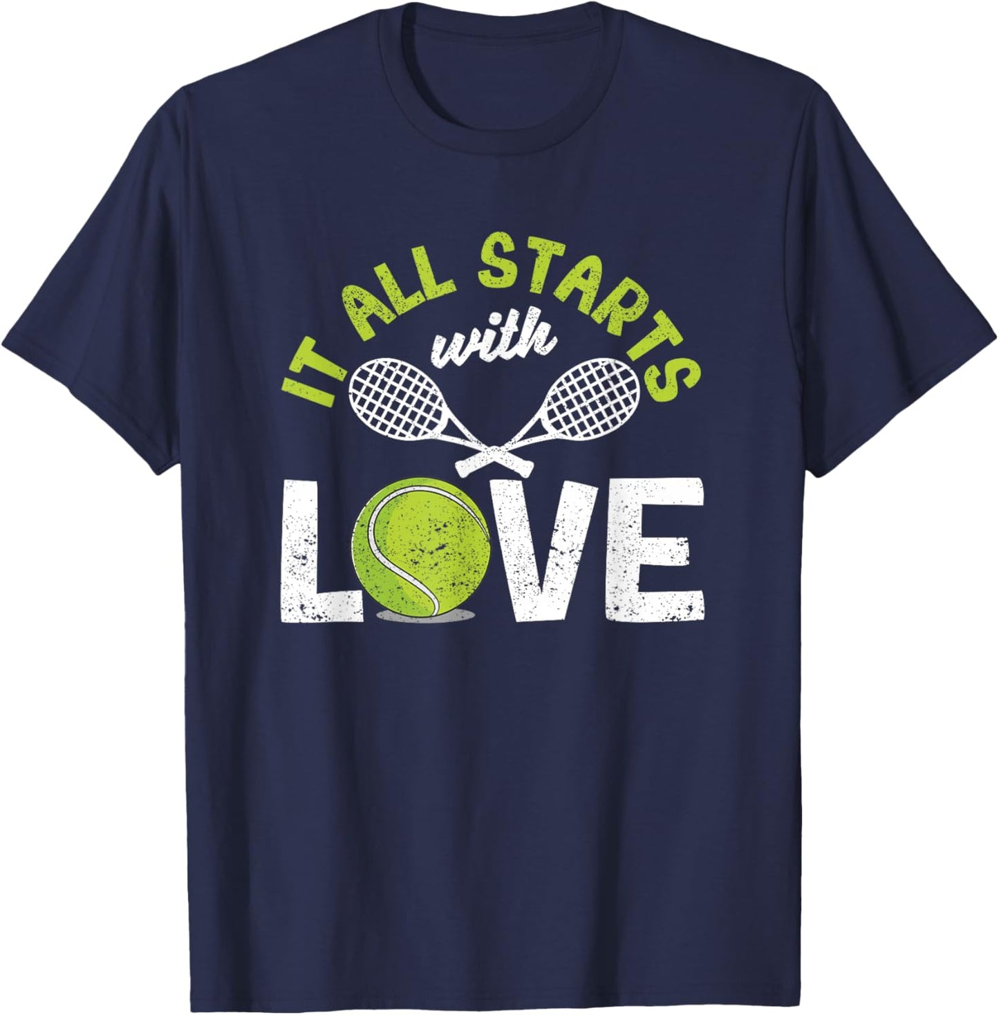 It All Starts with Love Tennis Funny Sports Racket Player T-Shirt - T-Shirt | Navy