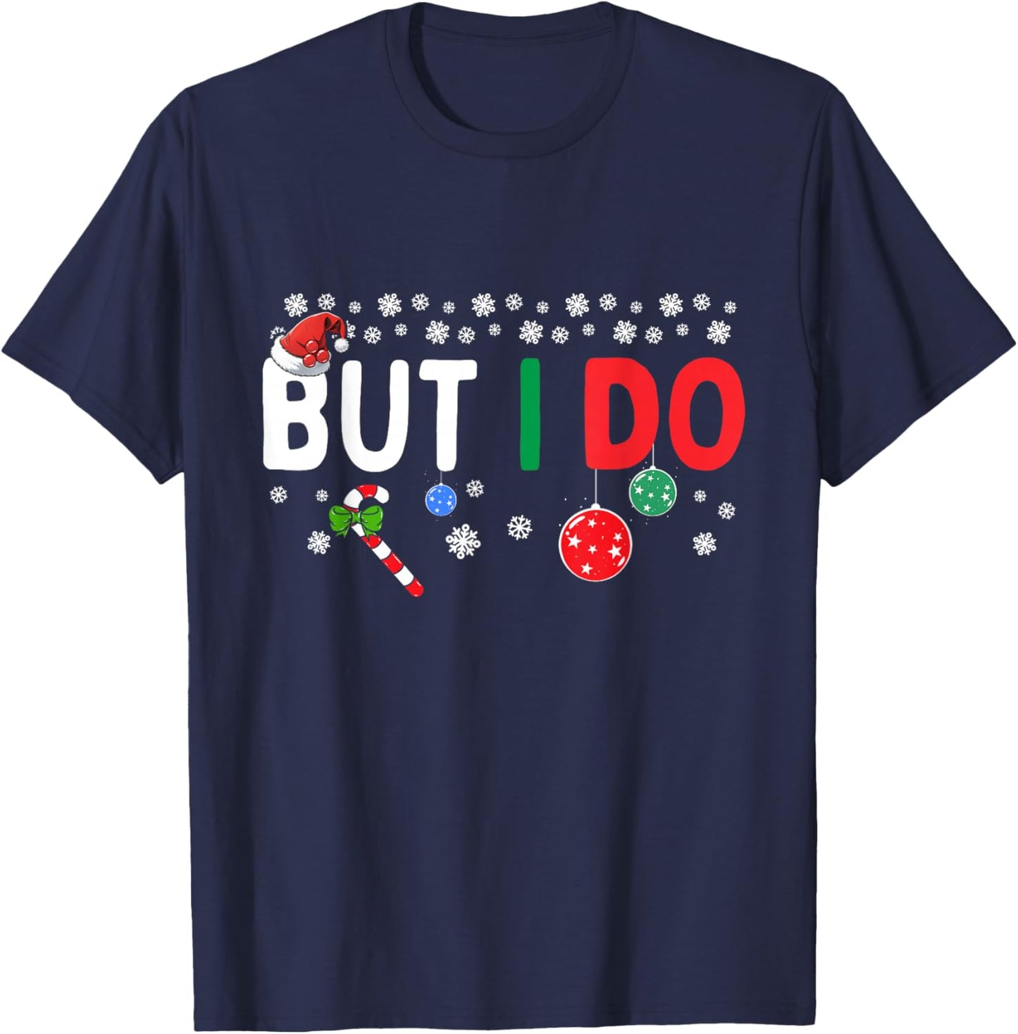Funny Couples I Don't Do Matching Christmas Outfits But I Do T-Shirt - T-Shirt | Navy