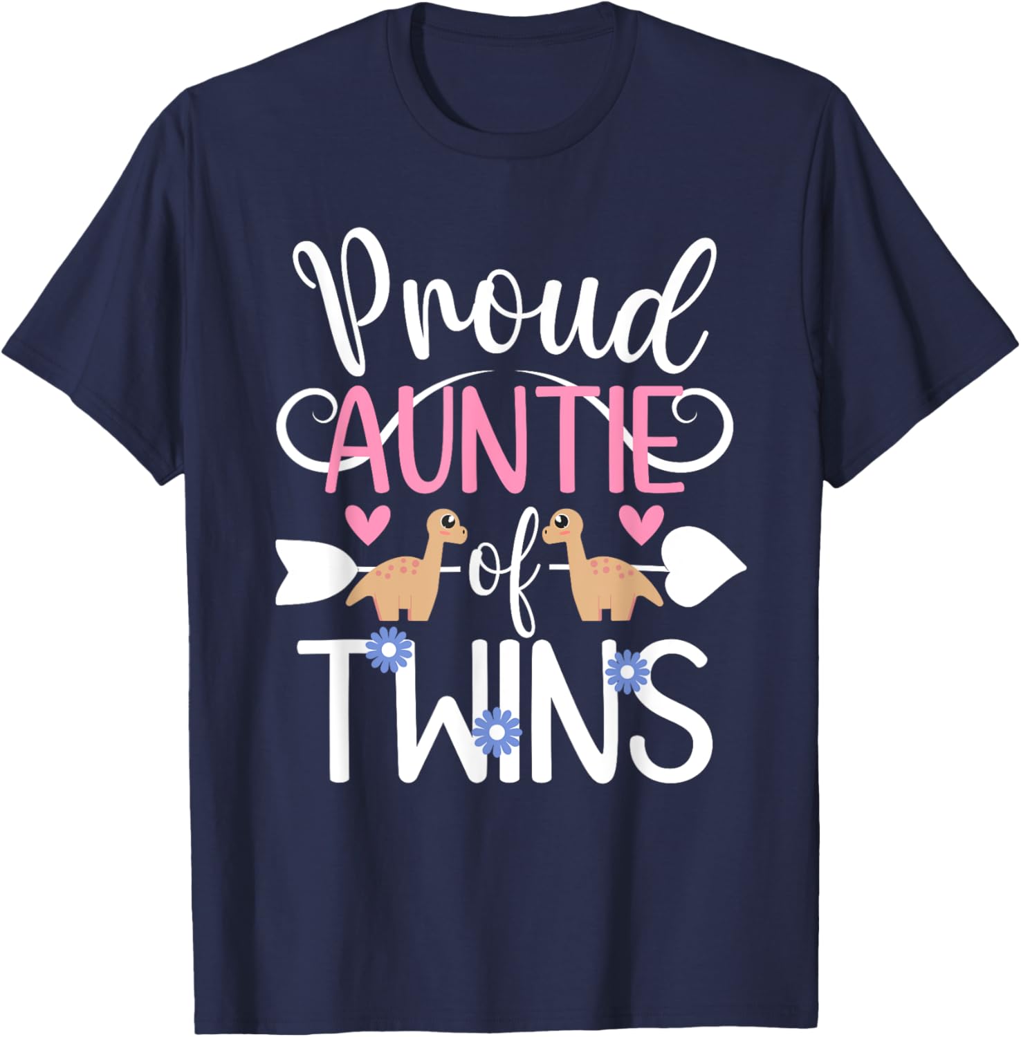 Proud Auntie Of Twins Twin Aunt Of Twins Twin Auntie T-Shirt - T-Shirt | Navy