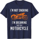 I'm Not Snoring I'm Dreaming That I'm A Motorcycle Design T-Shirt - T-Shirt | Navy