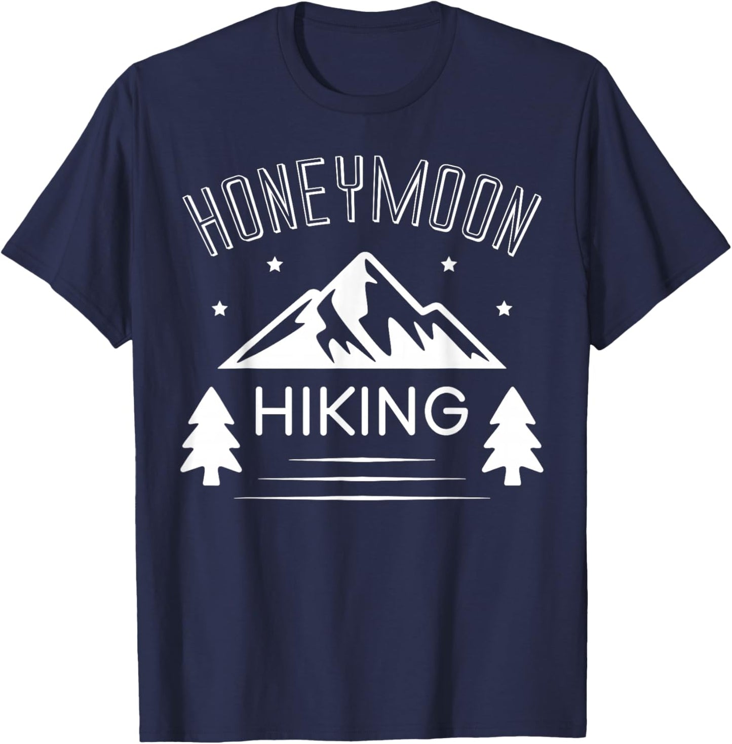 Honeymoon Hiking For Couples Just Married T-Shirt - T-Shirt | Navy