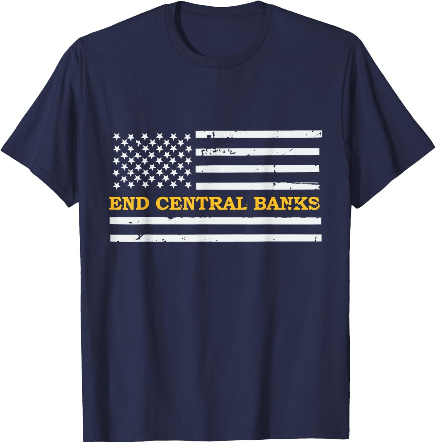 End Central Banks End The Fed American Flag Men T-Shirt - T-Shirt | Navy