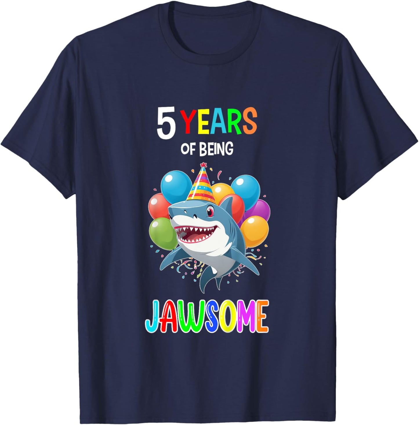 Shark Birthday Shirt 5 Years of Being Jawsome 5th Birthday T-Shirt - T-Shirt | Navy