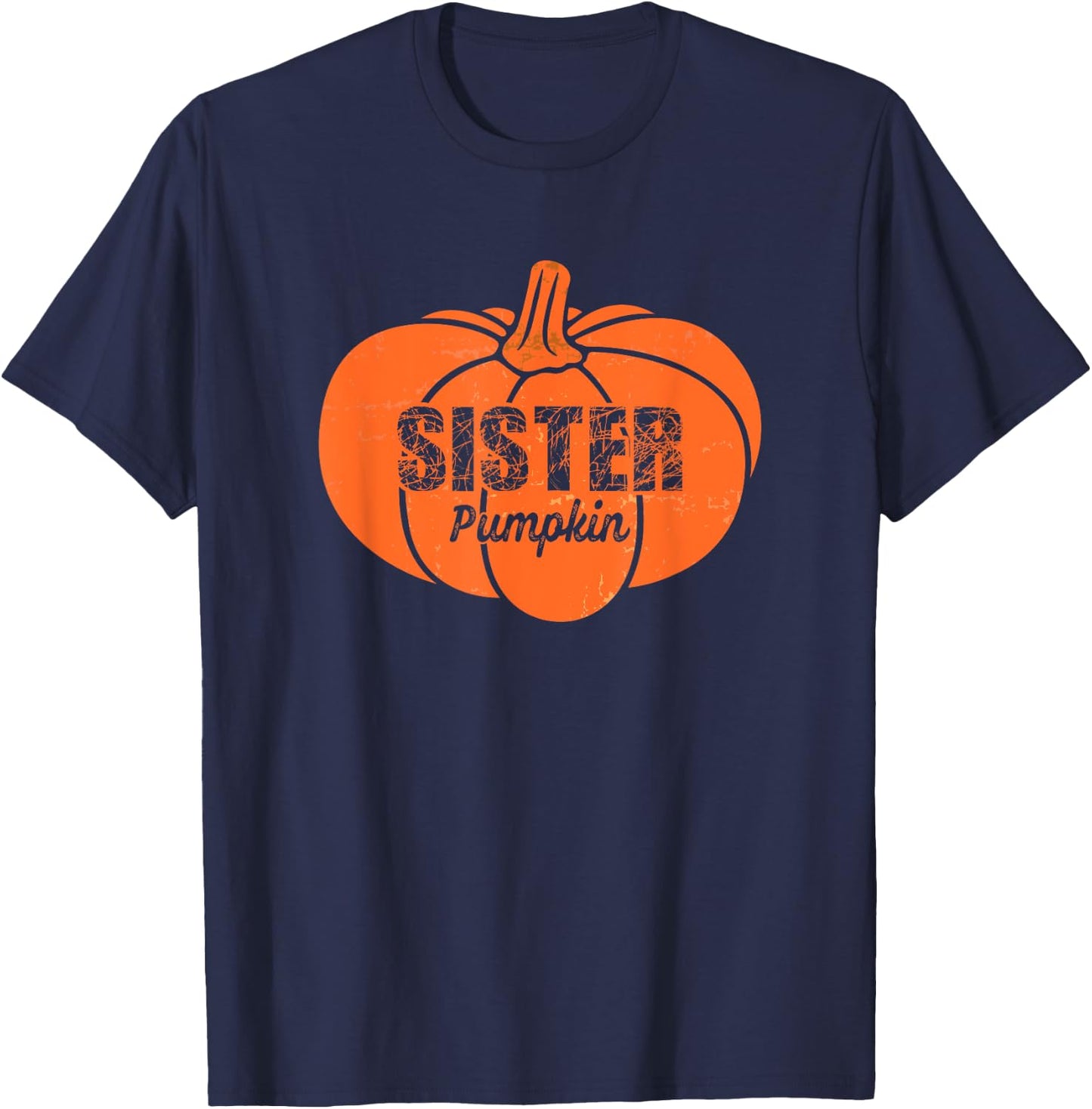 Sister Pumpkin Matching Family Halloween Thanksgiving Group T-Shirt - T-Shirt | Navy