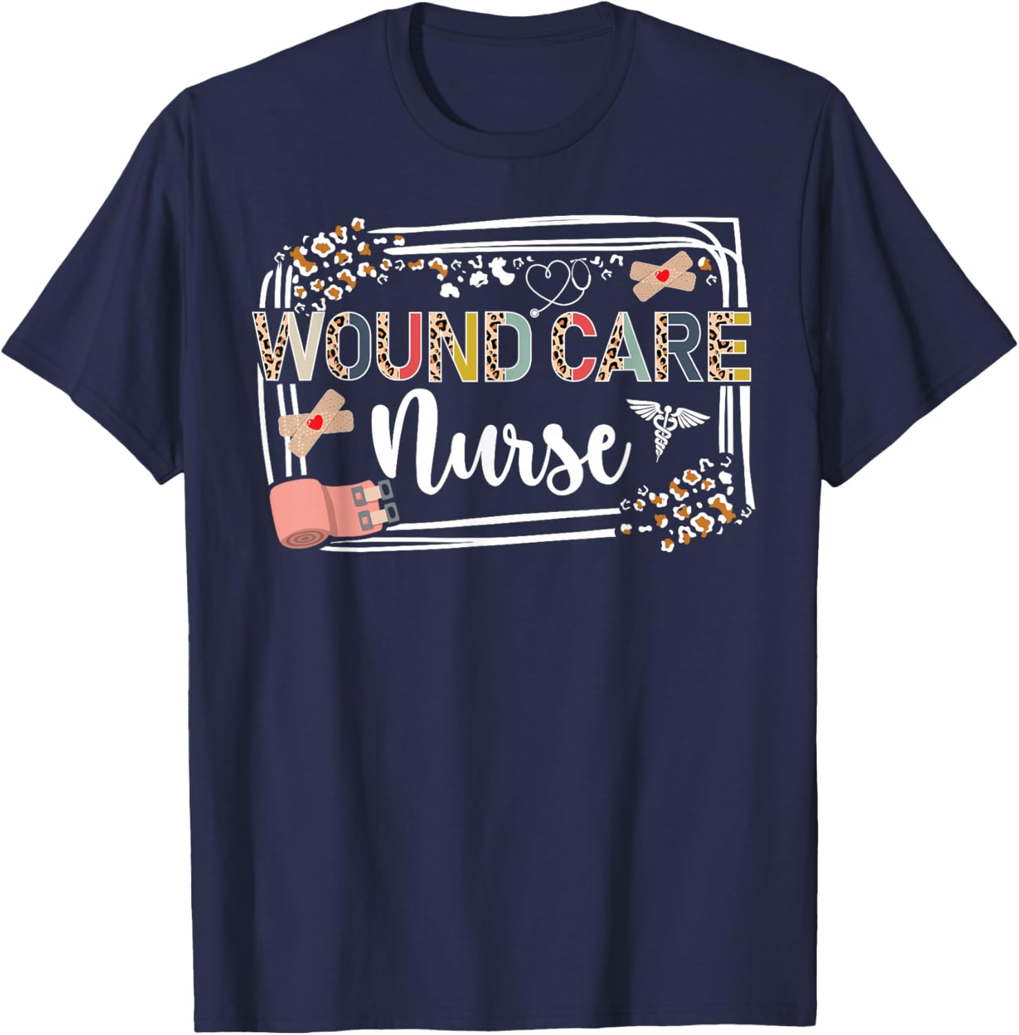 Cute Wound Care Nurse Leopard Wound Care Nursing T-Shirt - T-Shirt | Navy
