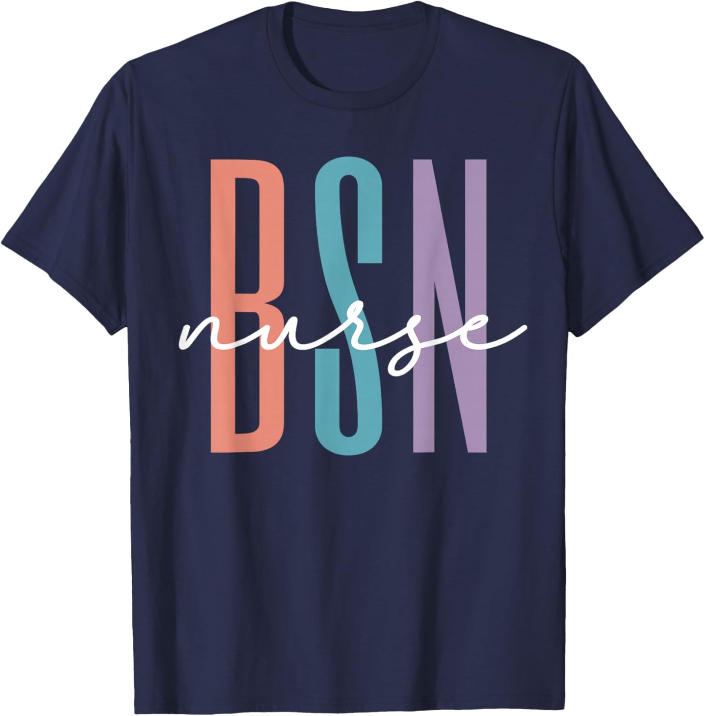Cute BSN Graduate Registered Nurse Graduation BSN RN Rainbow T-Shirt - T-Shirt | Navy