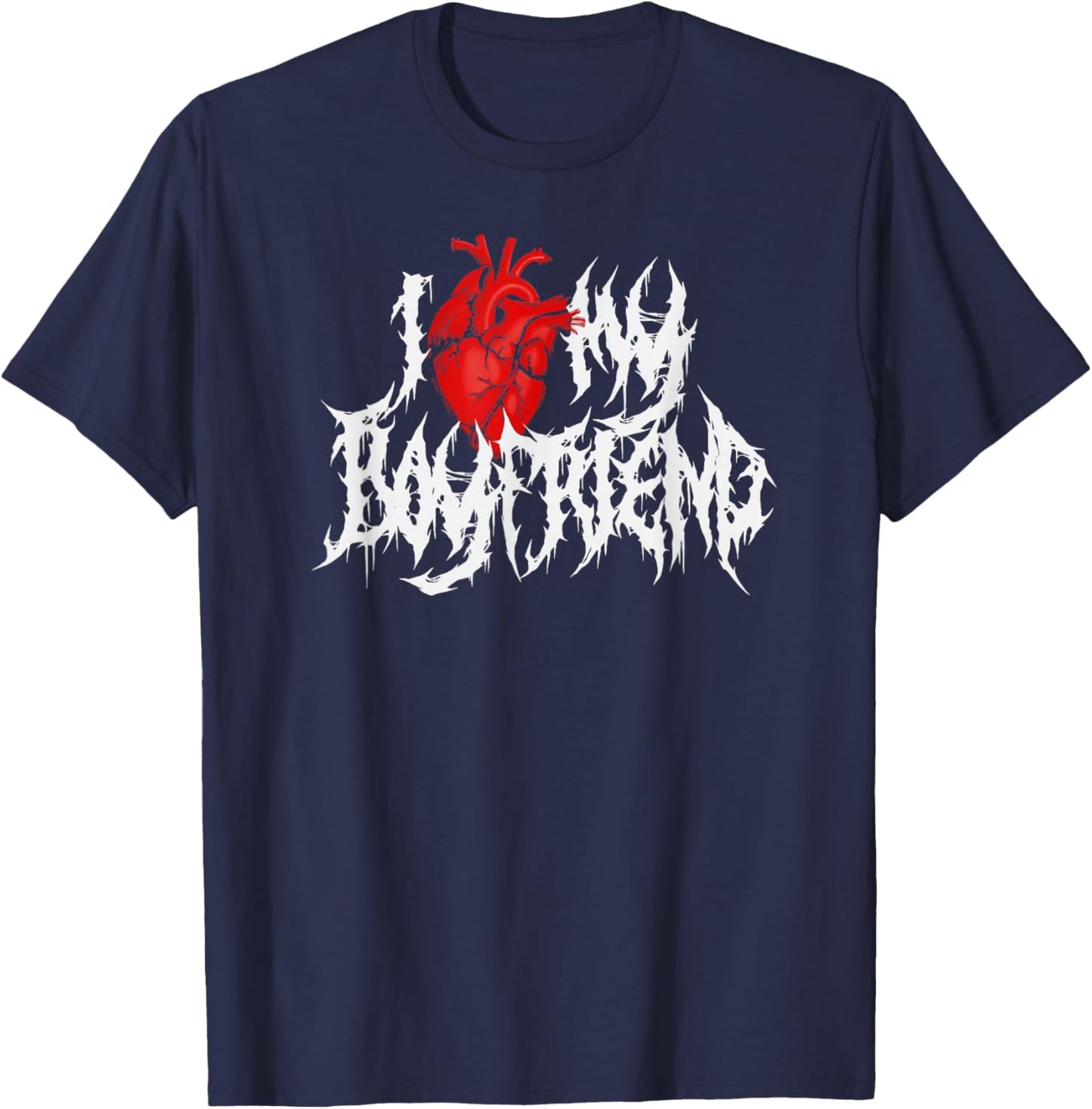 I Heart My Boyfriend. Funny Death Metal, Goth Valentine's T-Shirt - T-Shirt | Navy