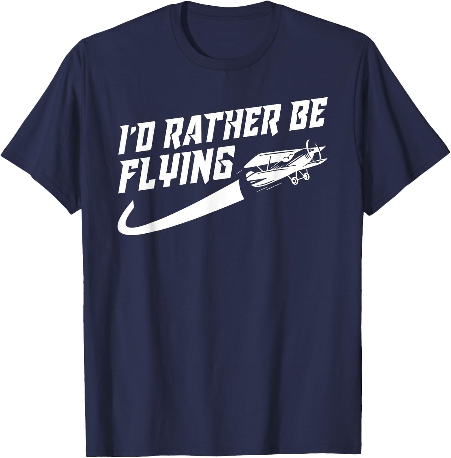 Cool I'd Rather Be Flying Gift Women Funny Pilot Gag T-Shirt - T-Shirt | Navy