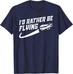 Cool I'd Rather Be Flying Gift Women Funny Pilot Gag T-Shirt - T-Shirt | Navy