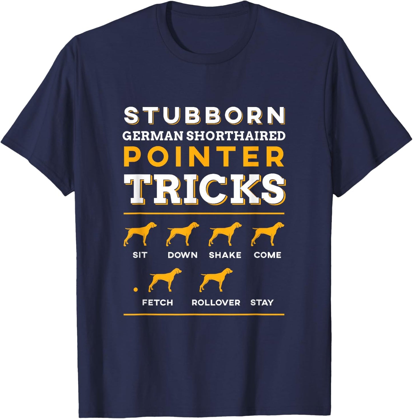 German Shorthair Pointer Funny | Dog Silhouette | Small T-Shirt - T-Shirt | Navy