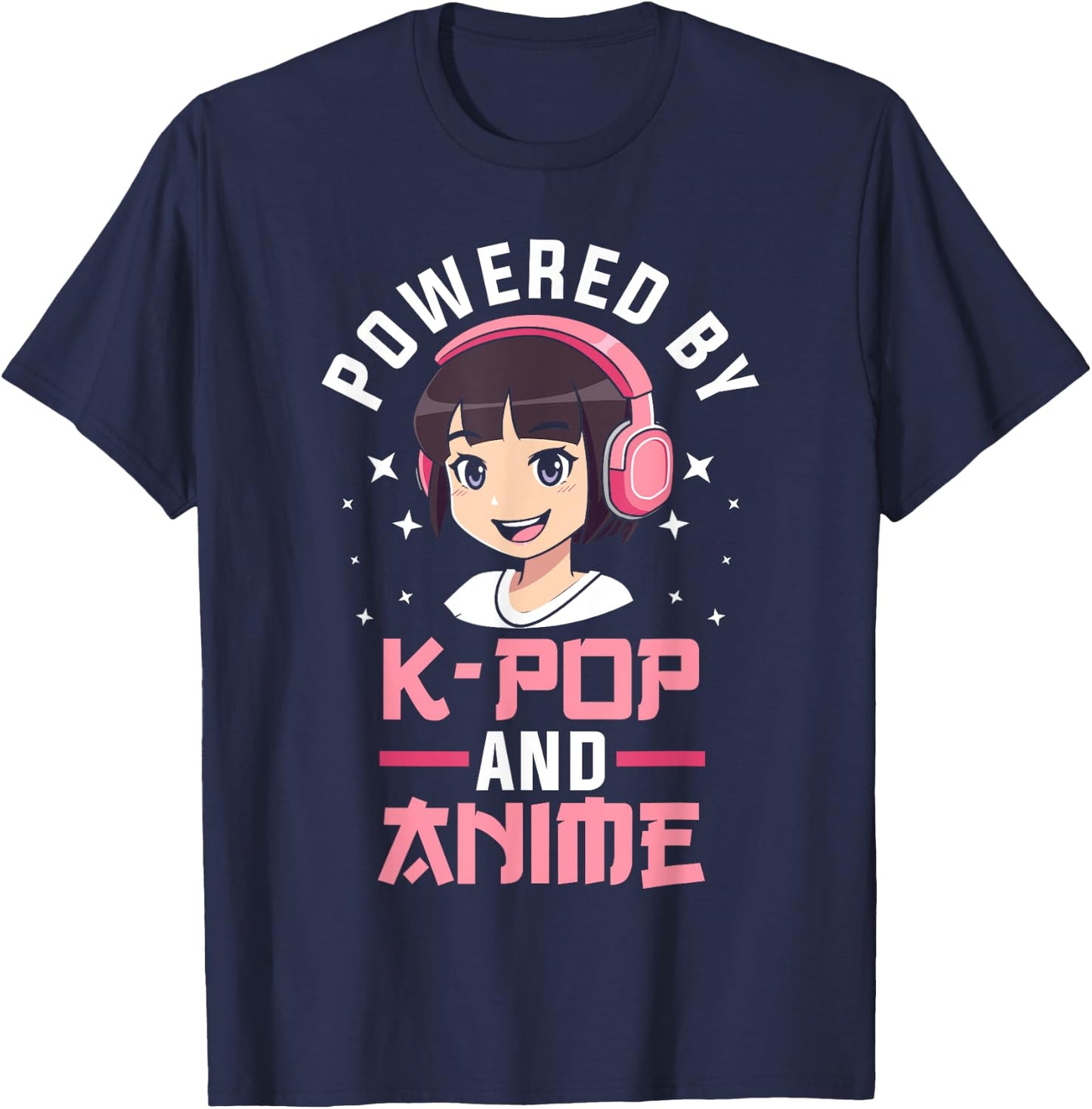 Powered by K-pop and Anime Kpop Merch Merchandise Gift T-Shirt - T-Shirt | Navy