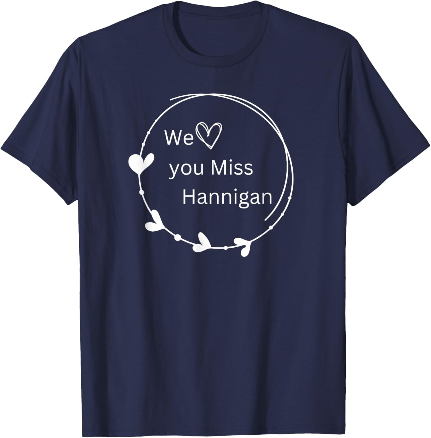 Annie We Love You Miss Hannigan T-Shirt - T-Shirt | Navy